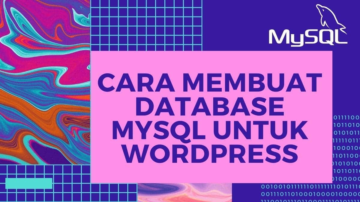 Cara Membuat Database MySQL untuk WordPress