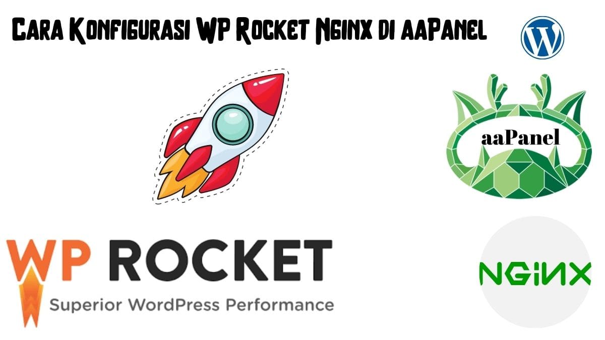 Cara Konfigurasi WP Rocket Nginx di aaPanel